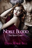 Читать книгу Noble Blood