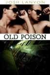 Читать книгу Old Poison (Dangerous Ground 2)