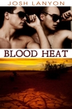 Читать книгу Blood Heat (Dangerous Ground 3)