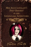 Читать книгу Miss Alice Lovelady's First Omnibus of her Inexplicable Adventures