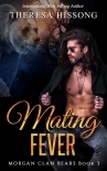 Читать книгу Mating Fever (Morgan Clan Bears, Book 3)