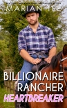 Читать книгу Billionaire Rancher Heartbreaker (Steamy Small Town Romances, #8)