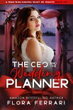 Читать книгу The CEO And The Wedding Planner: An Instalove Possessive Age Gap Romance (A Man Who Knows What He Wa
