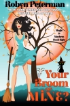 Читати книгу You’re Broom or Mine?: Magic and Mayhem Book 8