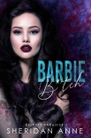 Читать книгу Barbie B*tch: A Dark High School Bully Romance (Rejects Paradise Book 3)