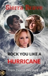 Читать книгу Rock You Like a Hurricane: A College Coeds and Best Friends Menage Romance (Triple Passion Play Book