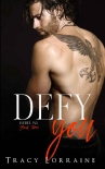 Читать книгу Defy You: A Brother's Best Friend/Age Gap Romance (Rebel Ink Book 3)