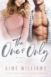 Читать книгу The One and Only: A Single Mom Second Chance Romance (Heart of Hope)