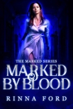 Читать книгу Marked by Blood: Book 2 of The Marked Series