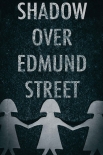Читать книгу Shadow Over Edmund Street