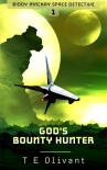 Читать книгу God's Bounty Hunter (Biddy Mackay Space Detective Book 1)