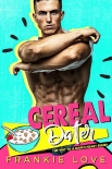 Читать книгу CEREAL DATER (The Way To A Man's Heart Book 13)