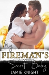Читать книгу My Fireman's Secret Baby