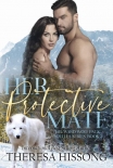 Читать книгу Her Protective Mate (The Ward Wolf Pack Novella Series, Book 3)