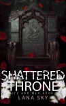 Читать книгу Shattered Throne: A Dark Mafia Romance: War of Roses Universe (Mice and Men Book 3)