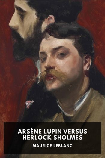 Читать книгу Arsène Lupin Versus Herlock Sholmes