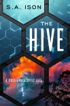 Читать книгу The Hive: A Post-Apocalyptic Life