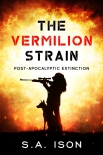 Читать книгу The Vermilion Strain : Post-Apocalyptic Extinction
