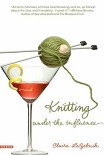Читать книгу Knitting Under the Influence