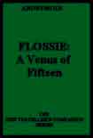 Читать книгу Flossie, A Venus of Fifteen