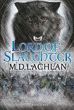 Читать книгу Lord of Slaughter