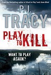 Читать книгу Play To Kill aka Shoot To Thrill