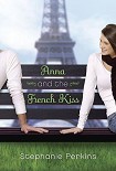 Читать книгу Anna and the French Kiss