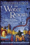 Читать книгу The Water Room