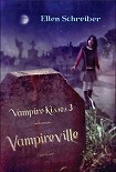 Читать книгу Поцелуй вампира: Вампирвилль
