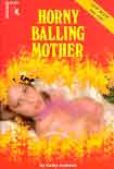 Читать книгу Horny balling mother