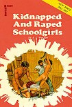 Читать книгу Kidnapped and raped schoolgirls