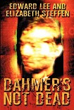 Читать книгу Dahmer's Not Dead