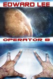 Читать книгу Operator B