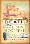 Читать книгу Death at the Jesus Hospital