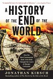 Читать книгу A History of the End of the World