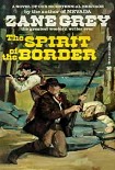 Читать книгу The Spirit Of The Border