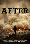 Читать книгу After: Nineteen Stories of Apocalypse and Dystopia