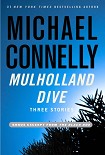 Читать книгу Mulholland Dive: Three Stories
