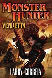 Читать книгу Monster Hunter Vendetta
