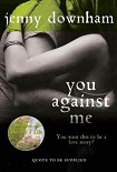 Читать книгу You Against Me