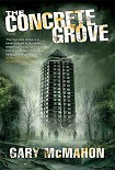 Читать книгу The Concrete Grove