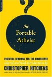 Читать книгу The Portable Atheist: Essential Readings for the Nonbeliever