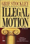 Читать книгу Illegal Motion