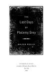 Читать книгу The Last Days of Ptolemy Grey