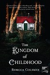 Читать книгу The Kingdom of Childhood