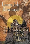 Читать книгу The Dragon King's Palace