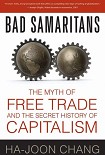 Читать книгу Bad Samaritans: The Myth of Free Trade and the Secret History of Capitalism