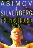 Читать книгу The Positronic Man