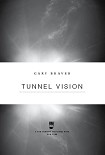 Читать книгу Tunnel Vision
