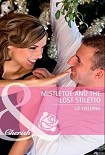 Читать книгу Mistletoe and the Lost Stiletto